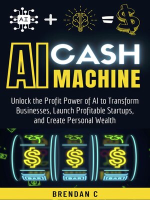 cover image of AI Cash Machine